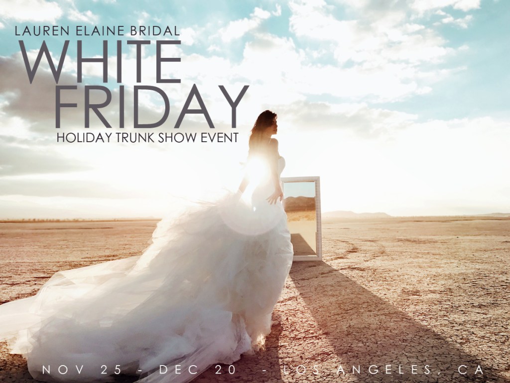 White Friday Holiday Trunk Show Event at the Lauren Elaine Style House in Los Angeles