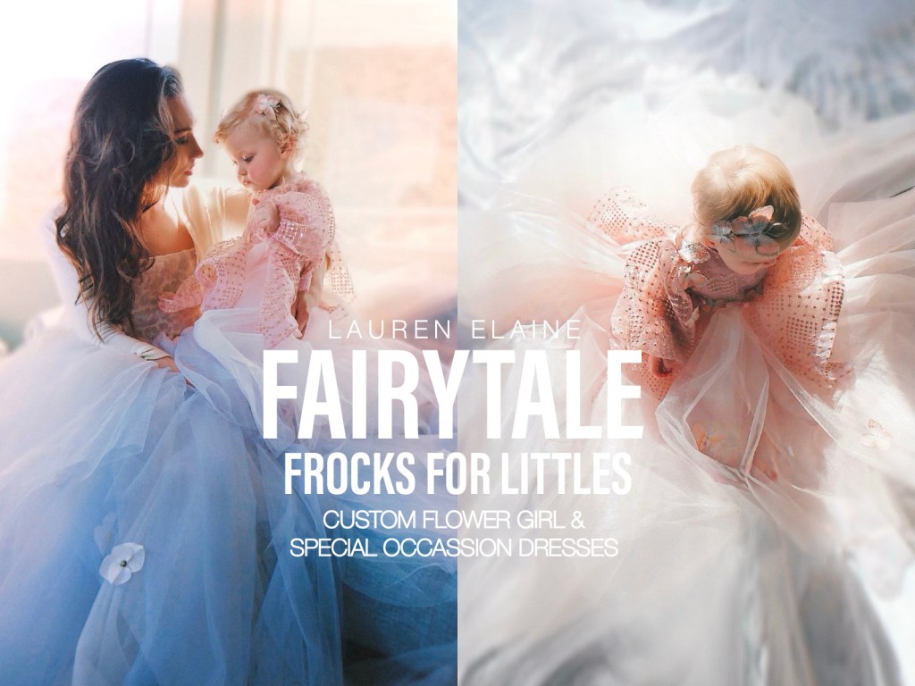 Fairytale & Flower Girl Frocks for&nbsp;Littles